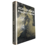 Agressividade - Friedrich Hacker