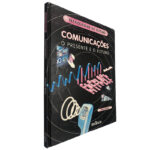 Comunicações (O presente e o futuro) - Steve Parker