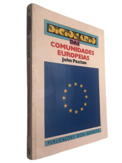 Dicionário das comunidades europeias - John Paxton