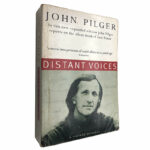 Distant voices - John Pilger