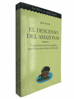 El descenso del Amazonas - Joe Kane