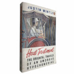 Heat treatment (The oriental travels of an amorous hypochondriac) - Justin Wintle