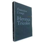 Herança tricolor - Francisco Louçã