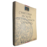 História secreta da diplomacia vaticana - Éric Lebec