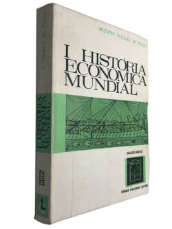 I História Económica Mundial - Valentin Vazquez de Prada