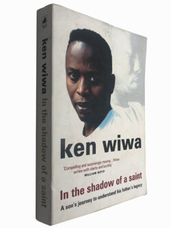 In the shadow of a saint - Ken Wiwa