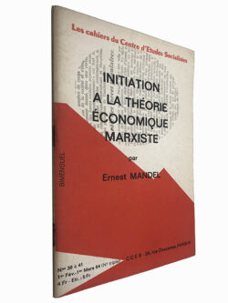 Initiation a la théorie économique marxiste (N.º 39 à 41) - Ernest Mandel