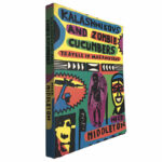 Kalashnikovs and Zombie Cucumbers (Travels in Mozambique) - Nick Middleton