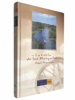 La Costa de los Mosquitos - Paul Theroux