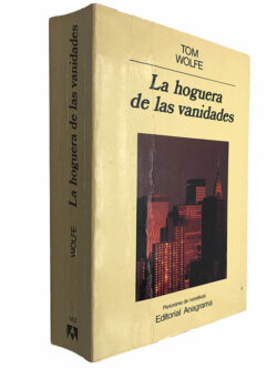 La hoguera de las vanidades - Tom Wolfe