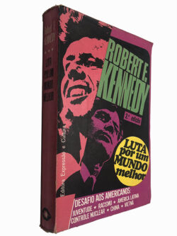 Luta por um mundo melhor - Robert F. Kennedy