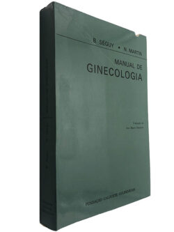 Manual de ginecologia - B. Séguy / N. Martin