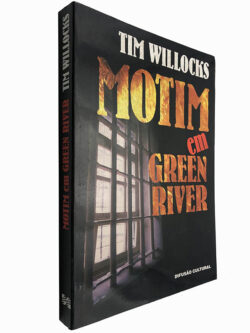 Motim em Green River - Tim Willocks