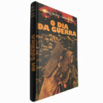 O dia da guerra - Whitley Strieber / James Kunetka