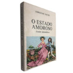 O estado amoroso (Ensaios psicanalíticos) - Christian David
