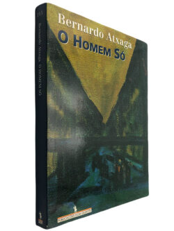 O homem só - Bernardo Atxaga
