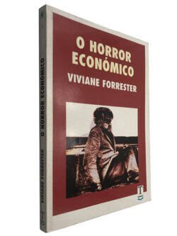 O horror económico - Viviane Forrester