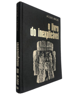 O livro do inexplicável - Jacques Bergier