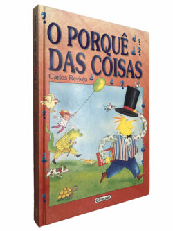 O porquê das coisas - Carlos Reviejo