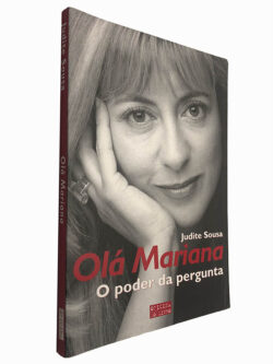 Olá Mariana (O poder da pergunta) - Judite Sousa