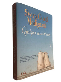 Qualquer coisa de bom - Sveva Casati Modignani