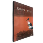 Raízes na terra - Jacinto Gonçalves