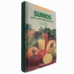 Sumos para uma vida saudável - Cherie Calbom / Maureen Keane