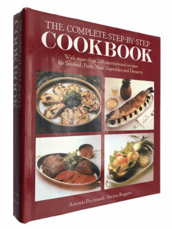 The complete step-by-step cookbook - Antonio Piccinardi / Savina Roggero