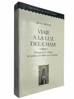 Viaje a la luz del Cham - Rosa Regas