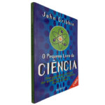 O pequeno livro da ciência - John Gribbin