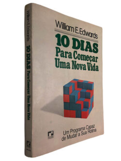 10 dias para começar uma nova vida - William E. Edwards