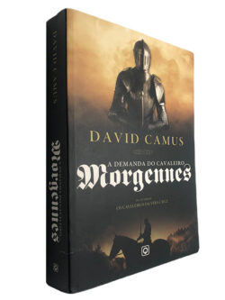 A demanda do cavaleiro Morgennes - David Camus