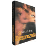 A desprezada - Nicole Avril