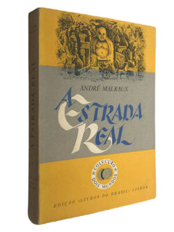 A estrada real - André Malraux