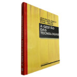A gestão das tecnologias - Jean-Michel Ribault / Bruno Martinet / Daniel Lebidois