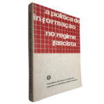 A política de informação no regime fascista
