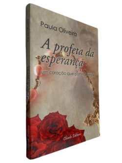 A profeta da esperança - Paula Oliveira