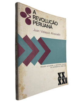 A revolução peruana - Juan Velasco Alvarado