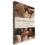 A última estação - Jay Parini
