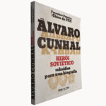Álvaro Cunhal (Herói soviético) - Francisco Ferreira