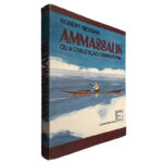 Ammassalik (ou A civilização obrigatória) - Robert Gessain