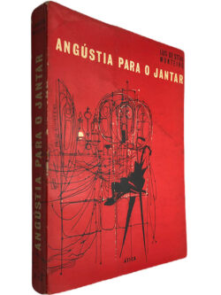 Angústia para o jantar - Luis de Sttau Monteiro