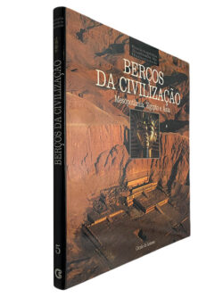 Berços da civilização (Enciclopédia Ilustrada da Humanidade - Volume 5)