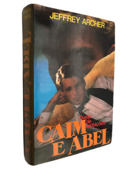Caim e Abel (Duelo de ambições) - Jeffrey Archer