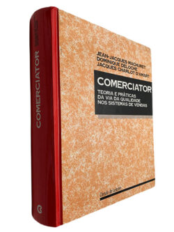 Comerciator (Teoria e práticas da vida da qualidade nos sistemas de vendas) - Jean-Jacques Machuret / Dominique Deloche / Jacques Charlot D'Amart