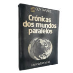 Crónicas dos mundos paralelos - Guy Tarade