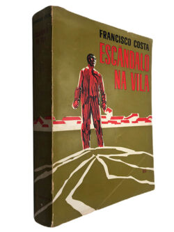 Escândalo na vila - Francisco Costa