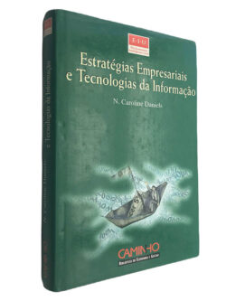 Estratégias empresariais e tecnologias da informação - N. Caroline Daniels