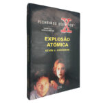 Explosão atómica (Ficheiros Secretos X) - Kevin J. Anderson