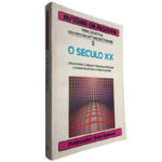 História da filosofia (Volume 8 - O século XX) - François Châtelet